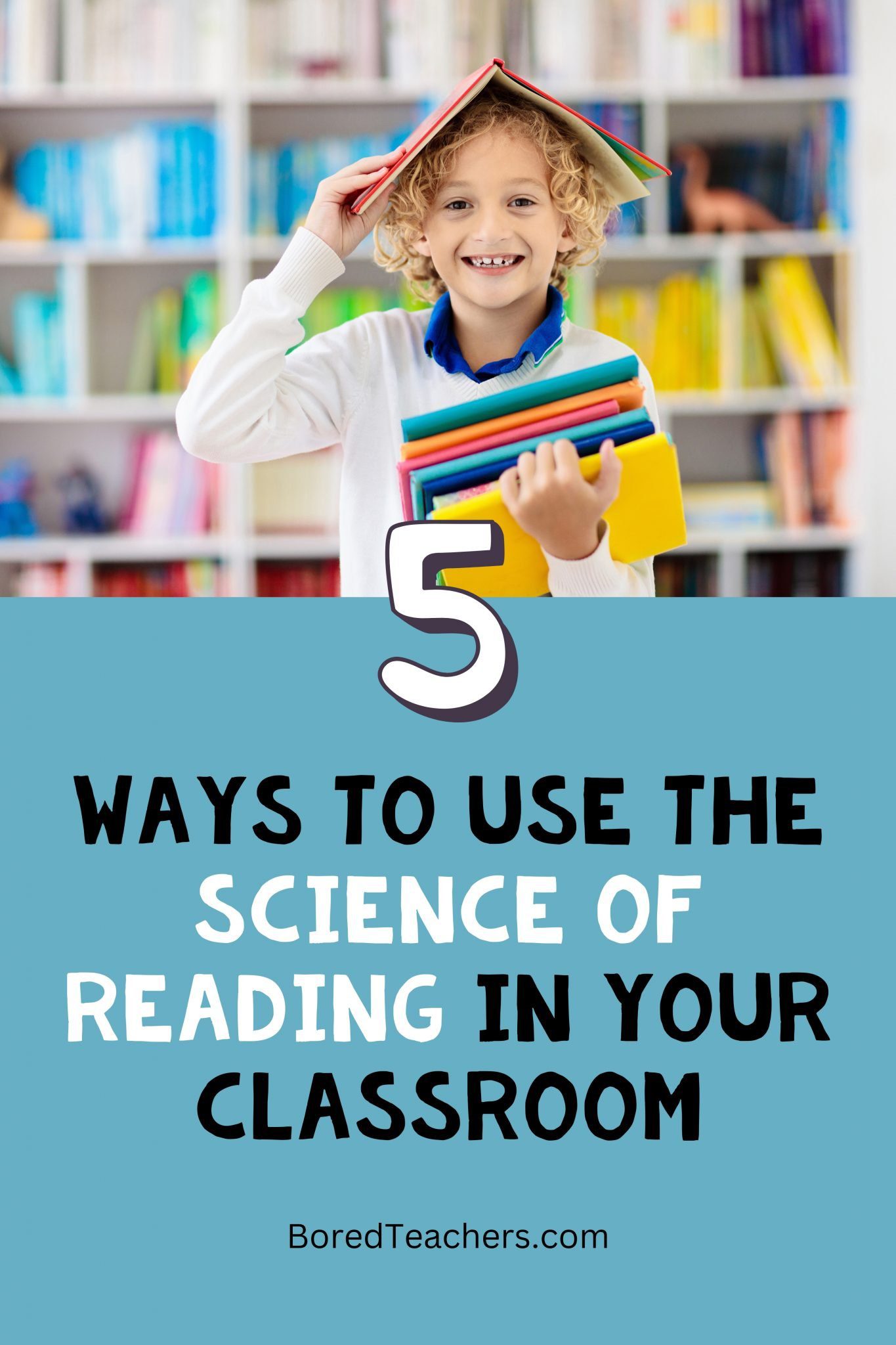 What is the Science of Reading? 5 Simple Ways to Implement It