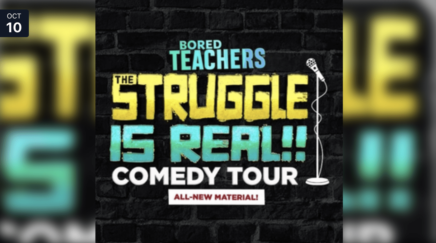 Bored Teachers "The Struggle is Real!" Comedy Tour Bored Teachers